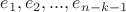 $e_1,e_2,...,e_{n-k-1}$