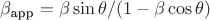 $\beta_\text{app}=\beta \sin\theta/(1-\beta \cos\theta)$