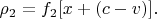 $\rho_2 = f_2[x+(c-v)].$