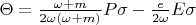 $\Theta = \frac{\omega + m}{2 \omega(\omega + m)} P\sigma - \frac{e}{2 \omega} E \sigma$