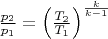 $\frac{p_2}{p_1}=\left(\frac{T_2}{T_1}\right)^{\frac{k}{k-1}}$