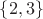 $\left\lbrace 2, 3\right\rbrace$