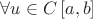 $\[\forall u \in C\left[ {a,b} \right]\]$