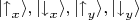 $|{\uparrow}_x\rangle, |{\downarrow}_x\rangle, |{\uparrow}_y\rangle, |{\downarrow}_y\rangle$