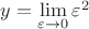 $y=\lim\limits_{\varepsilon\to0}\varepsilon^2$