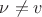 $\nu \ne v$