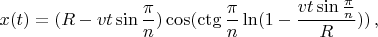 $\displaystyle x(t)=(R-vt\sin\frac{\pi}{n})\cos(\ctg\frac{\pi}{n}\ln(1-\frac{vt\sin\frac{\pi}{n}}{R}))\,,$