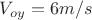 $V_{oy}=6 m/s$