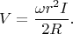 $$V = \frac{\omega r^2 I}{2 R}.$$