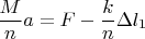 $$\frac{M}{n}a=F-\frac{k}{n}\Delta l_{1}$$