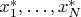 $x^*_1,\ldots,x^*_N$