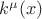 $k^{\mu}(x)$