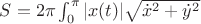 $S=2\pi\int_0^{\pi}|x(t)|\sqrt{\dot{x}^2+\dot{y}^2}$
