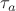 $\tau_a$