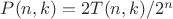 $P(n,k)=2T(n,k)/2^n$