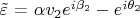$\tilde{\varepsilon}$ = \alpha v_2 e^{i \beta_2} - e^{i \theta_2}