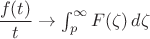 $\dfrac{f(t)}{t}\to \int_p^{\infty} F(\zeta)\, d\zeta$