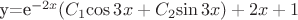 y=e^{-2x}(C_1$\cos3x+C_2$\sin3x)+2x+1