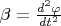 $\beta=\frac{d^2\varphi}{dt^2}$