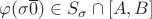 $\varphi (\sigma\overline 0)\in S_\sigma\cap [A,B]$