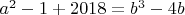$a^2-1+2018=b^3-4b$