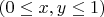 $(0\leq x,y \leq 1)$