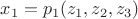 $x_1=p_1(z_1,z_2,z_3)$