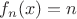 $f_n(\mbf{x})=n$