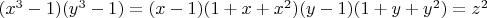 $(x^3 - 1) (y^3 - 1)=(x-1) (1 + x + x^2) (y-1) (1 + y + y^2)=z^2$