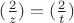 $(\frac{2}{z})=(\frac{2}{t})$
