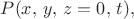$P(x,\,y,\, z=0, \,t),$ $P(x,\,y,\, z=0, \,t),$