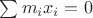 $\sum m_ix_i=0$