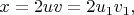 $x=2uv=2u_1v_1,$