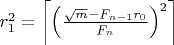 $r_1^2=\left\lceil\left(\frac{\sqrt{m}-F_{n-1}r_0}{F_n}\right)^2\right\rceil$