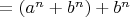$=(a^n+b^n)+b^n$