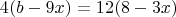$$4(b-9x)=12(8-3x)$$