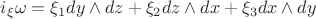 $i_\xi\omega=\xi_1 dy\wedge dz+\xi_2dz\wedge dx+\xi_3 dx\wedge dy$
