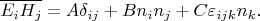 $$
\overline{E_iH_j}=A\delta_{ij}+Bn_in_j+C\varepsilon_{ijk}n_k.
$$
