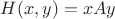 $H(x,y)=xAy$