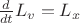 $\frac d{dt}L_v=L_x$