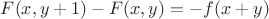 $F(x,y+1)-F(x,y)=-f(x+y)$