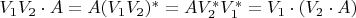 $V_1V_2\cdot A=A(V_1V_2)^*=AV_2^*V_1^*=V_1\cdot(V_2\cdot A)$