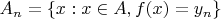 $A_n=\left\lbrace x: x\in A, f(x) = y_n  \right\rbrace $