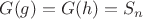 $G(g)=G(h)=S_n$