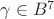 $\gamma \in B^7$