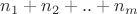 $n_1+n_2+..+n_m$