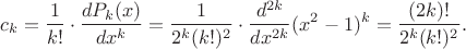 $$c_k=\frac1{k!}\cdot\frac{dP_k(x)}{dx^k}=\frac1{2^k(k!)^2}\cdot\frac{d^{2k}}{dx^{2k}}(x^2-1)^k=\frac{(2k)!}{2^k(k!)^2}.$$