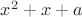 $x^2+x+a$