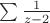 $\sum\frac{1}{z-2}$
