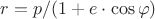 $r=p/(1+e\cdot \cos \varphi )$